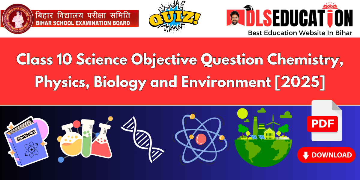 Class 10 Science Objective Question PDF Download 2025 [Latest] | Class 10th Science Objective Question