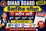 Bihar Board 9th 10th 11th 12th Quarterly Exam 2026 Routine Download PDF